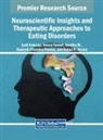 Jyoti Kukreja, Geetha M., Veena Tewari - Neuroscientific Insights and Therapeutic Approaches to Eating Disorders