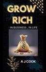 A J Cook - Grow rich