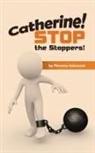 Florence Adewumi - Catherine! Stop the Stoppers!