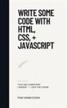 Tom Henricksen - Write Some Code with HTML, CSS, + JavaScript