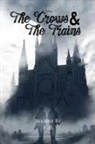 K. B - The Crows and The Train
