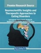 Jyoti Kukreja, Geetha M., Veena Tewari - Neuroscientific Insights and Therapeutic Approaches to Eating Disorders