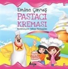 Emine Cavus - Pastaci Kremasi