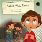 Sana Harakeh - Sakin Alay Etme