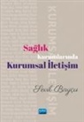 Sevil Baycu - Saglik Kurumlarinda Kurumsal Iletisim