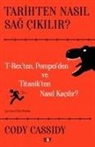 Cody Cassidy - Tarihten Nasil Sag Cikilir