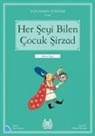 Alain Serres - Her Seyi Bilen Cocuk Sirzad