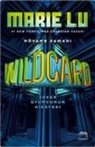 Marie Lu - Wildcard Joker Oyuncunun Hikayesi