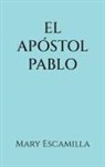 Mary Escamilla - El Apóstol Pablo