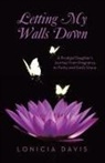 Lonicia Davis - Letting My Walls Down