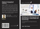 Ismail Atta Thabet - Sistema de información de marketing y resultados de marketing