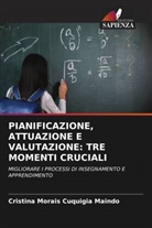 Cristina Morais Cuquigia Maindo - PIANIFICAZIONE, ATTUAZIONE E VALUTAZIONE: TRE MOMENTI CRUCIALI