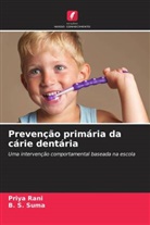 Priya Rani, B. S. Suma - Prevenção primária da cárie dentária