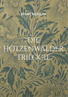 Hans Mehlin - Die Hotzenwälder Trilogie