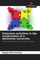 Wagner Pires da Silva - Extension activities in the construction of a backlands university