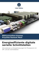 Nithiyananthan Kannan, Priyanka Ramesh Mani - Energieeffiziente digitale serielle Schnittstellen