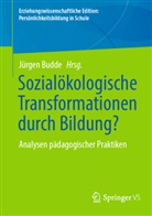 Jürgen Budde - Sozialökologische Transformationen durch Bildung?