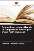 Omowumi Omotoyosi Olaloye - Évaluation comparative de la composition floristique d'une forêt riveraine