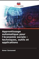 Amar Saraswat - Apprentissage automatique pour l'économie sociale : techniques, outils et applications