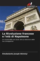 Omobolanle Joseph Akinniyi - La Rivoluzione francese e l'età di Napoleone