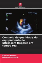Ahmed Hassan, Mamdouh Yassin - Controlo de qualidade do equipamento de ultrassom Doppler em tempo real