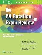 Paul Gonzales, Paul Alexander Gonzales, Mia McDonald, Mia Adair McDonald - The PA Rotation Exam Review