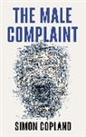 Simon Copland, Simon James Copland - Male Complaint