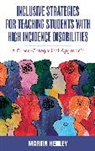 Martin Henley - Inclusive Strategies for Teaching Students With High Incidence