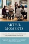 Janis Humphrey, Laurie Kilgour-Walsh, Laurie Humphrey Kilgour-Walsh, Laurie/ Humphrey Kilgour-walsh, Maureen Montemuro, Kathy Moros... - Artful Moments
