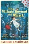 Sachiko Kashiwaba, Miho Satake - The Village Beyond the Mist