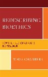 Tod S. Chambers - Redescribing Bioethics