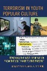 Martin Jones Claar, Martin Claar, Clint W. Jones - Terrorism in Youth Popular Culture