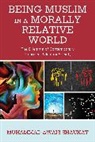 Muhammad Awais Shaukat - Being Muslim in a Morally Relative World