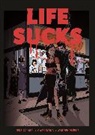 Jessica Abel, Abel Jessica, Gabe Soria, Warren Pleece, Pleece Warren - Life Sucks
