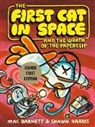 Mac Barnett, Shawn Harris - The First Cat In Space And The Wrath Of The Paperclip