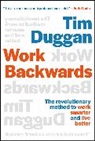 Tim Duggan - Work Backwards