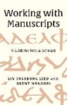 Liv Ingeborg Lied, LIV Ingeborg Nongbri Lied, Lied Liv Ingeborg, Brent Nongbri, Nongbri Brent - Working With Manuscripts