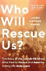 Laura Hobson Faure - Who Will Rescue Us?