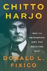 Donald L. Fixico - Chitto Harjo