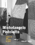 Tenley Bick - Michelangelo Pistoletto