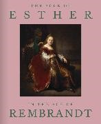 Michele Frederick, Michele L. Frederick, Abigail Rapoport, Abigail Frederick Rapoport - Book of Esther in the Age of Rembrandt