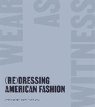 Emma Peters Mcclendon, Emma McClendon, McClendon Emma, Lauren Downing Peters, Peters Lauren Downing - (Re)dressing American Fashion