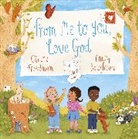 Claire Freedman, Freedman Claire, Emily Boughton - From Me to You, Love God