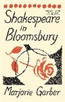 Marjorie Garber, Garber Marjorie - Shakespeare in Bloomsbury
