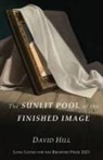David Hill - The Sunlit Pool of the Finished Image