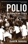 David Oshinsky, David M Oshinsky, Oshinsky David - Polio