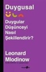 Leonard Mlodinow - Duygusal - Duygular Düsünceyi Nasil Sekillendirir