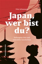 Reisedepeschen, Fritz Schumann - Japan, wer bist du?