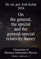 Erik Kolek - On the general, the special and the general-special relativity theory