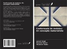 Kaushal Kumar, Jarnail Singh, Paramvir Yadav - Conformado de metales: Un concepto materialista